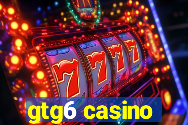 gtg6 casino